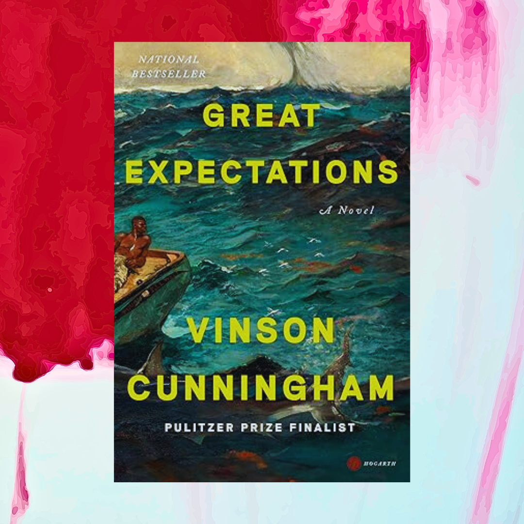 Great Expectations : A Novel by Vinson Cunningham Digital Bo | Inspire ...