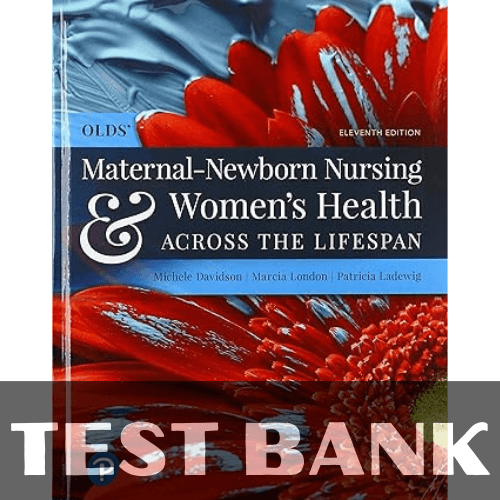 Test Bank for Olds' Maternal-Newborn Nursing & Women's Healt | Inspire ...