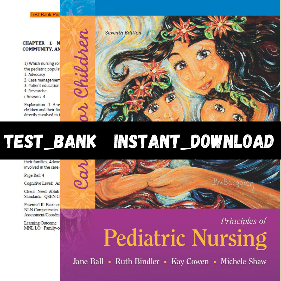 Test Bank for Principles of Pediatric Nursing Caring for Chi | Inspire ...