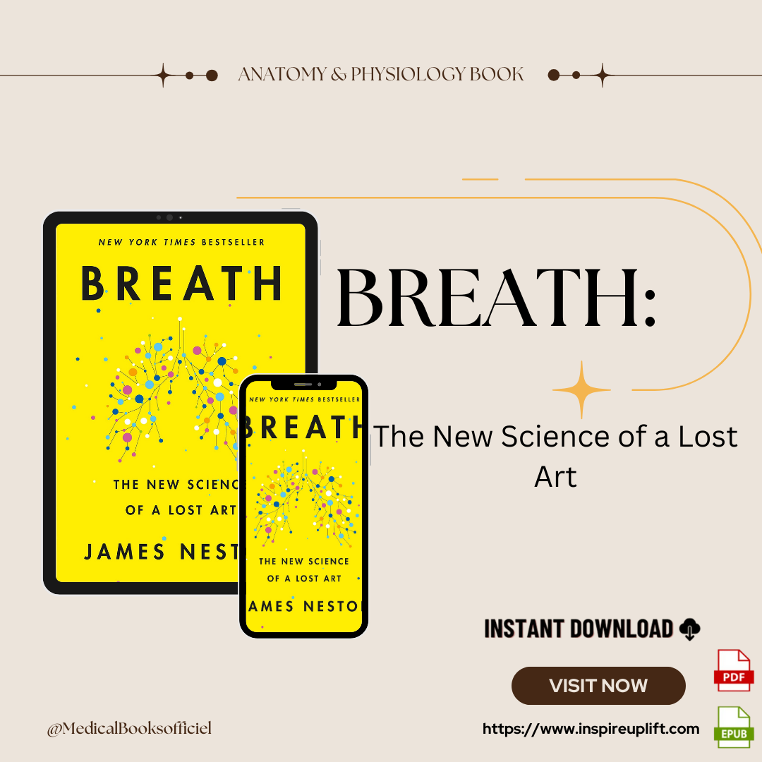 Breath: The New Science of a Lost Art | Inspire Uplift