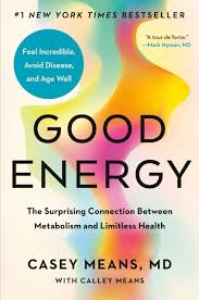 Good Energy by Casey Means MD | Inspire Uplift