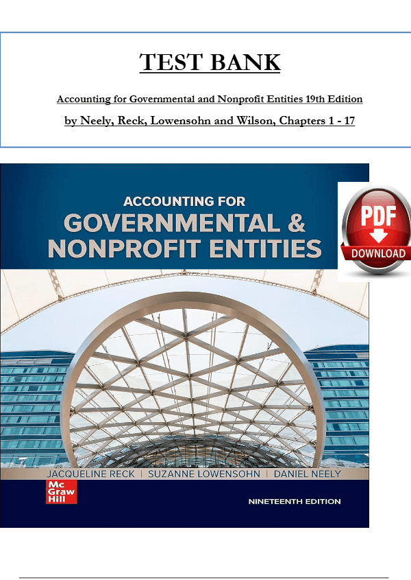 TEST BANK For Accounting for Governmental and Nonprofit Enti | Inspire ...
