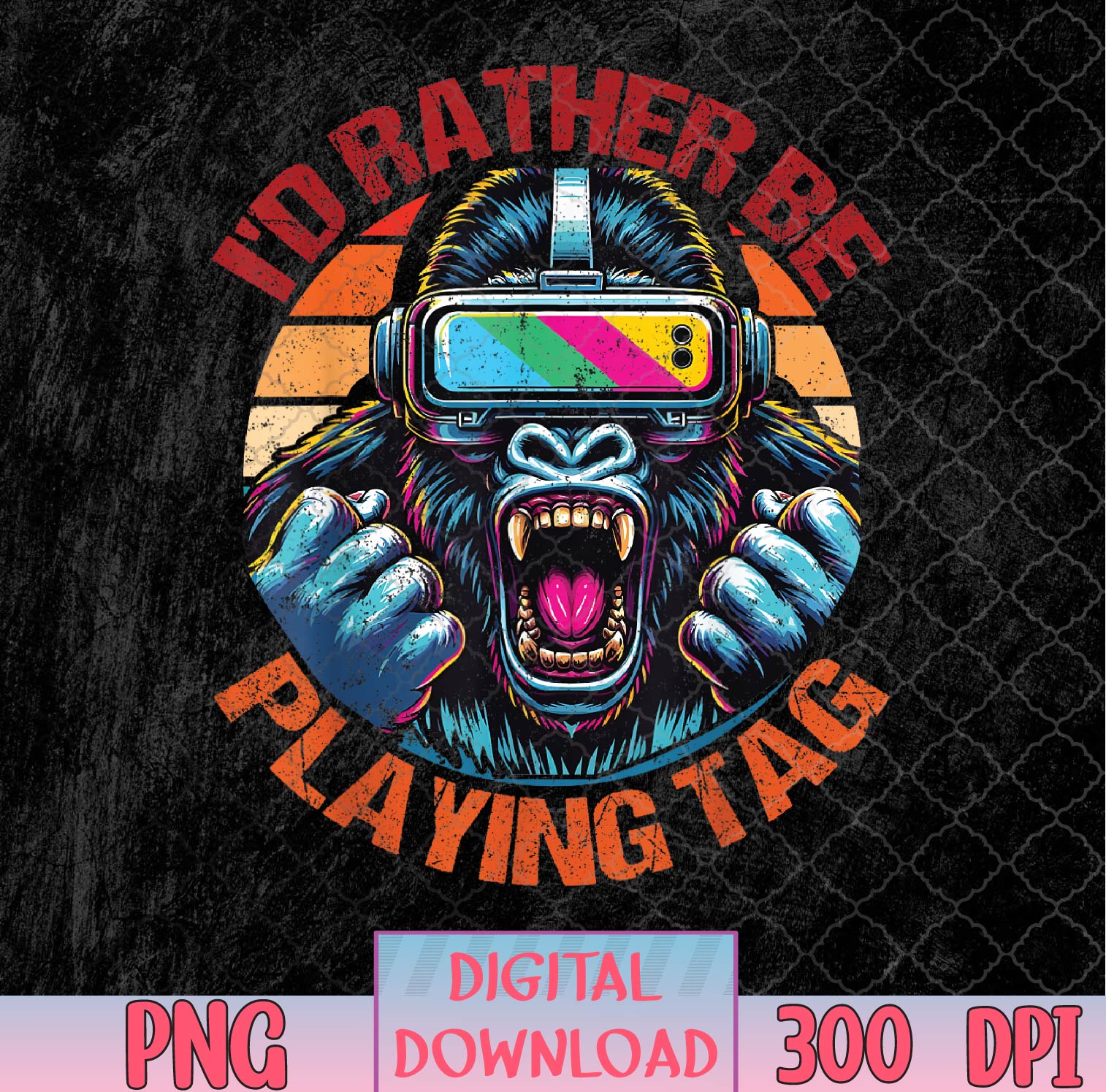 I'd Rather Be Playing Tag Gorilla Monke Tag Gorilla VR Gamer | Inspire ...