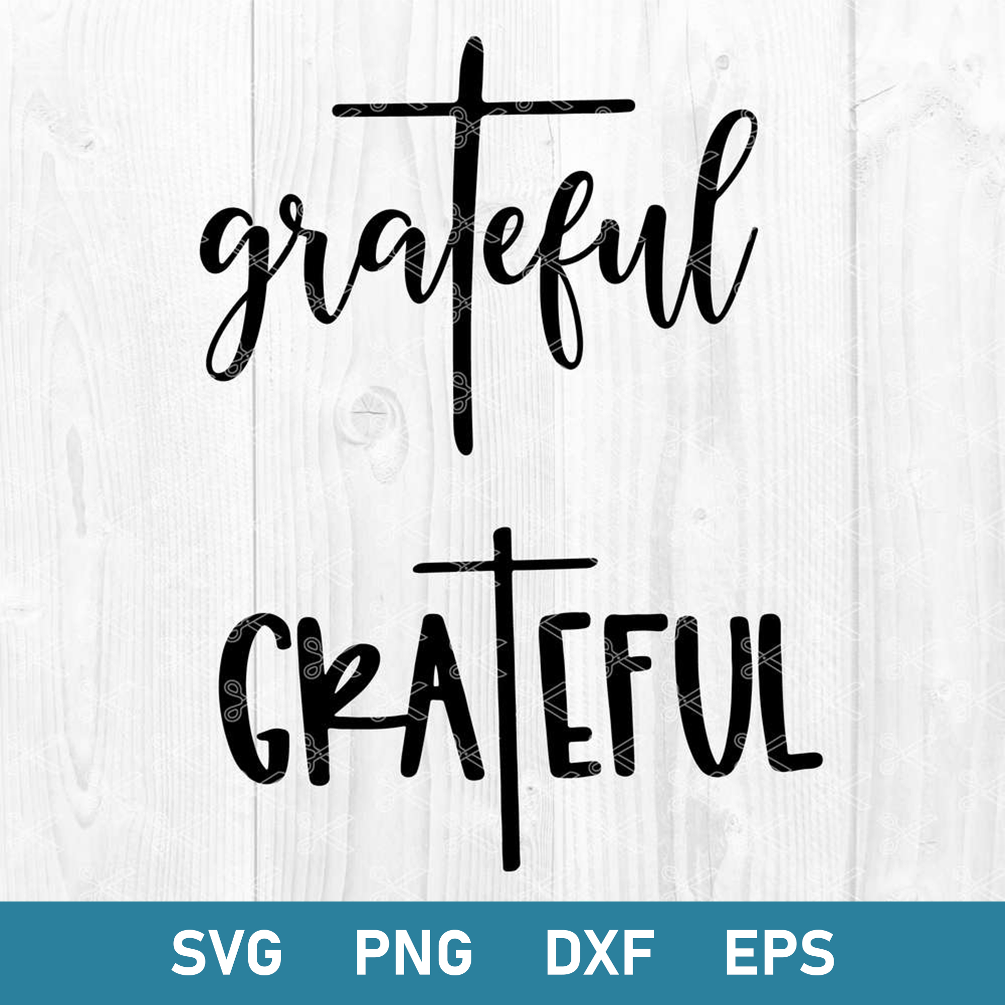 Grateful Svg, Grateful Cross Svg, Jesus Svg, Png Dxf Eps Dig | Inspire ...