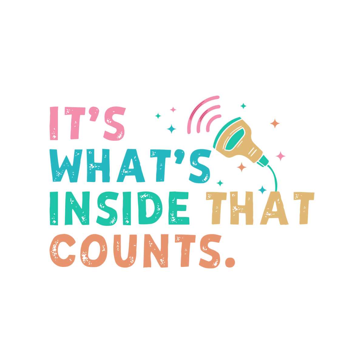 Retro Whats Inside That Counts SVG | Inspire Uplift