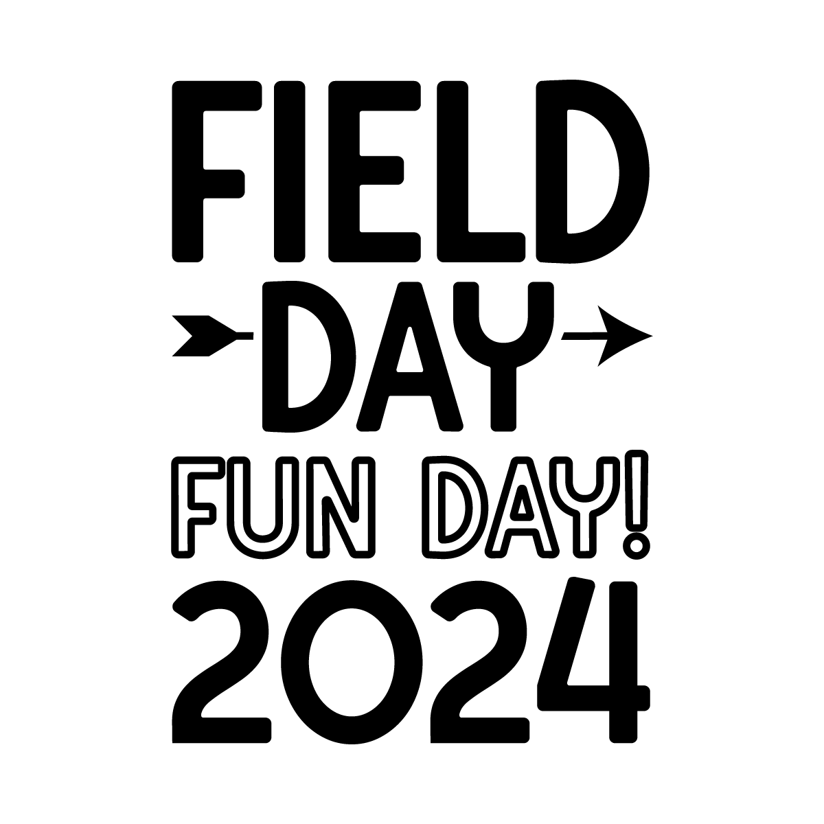 Field Day Fun Day 2024 SVG Digital Download Files Inspire Uplift